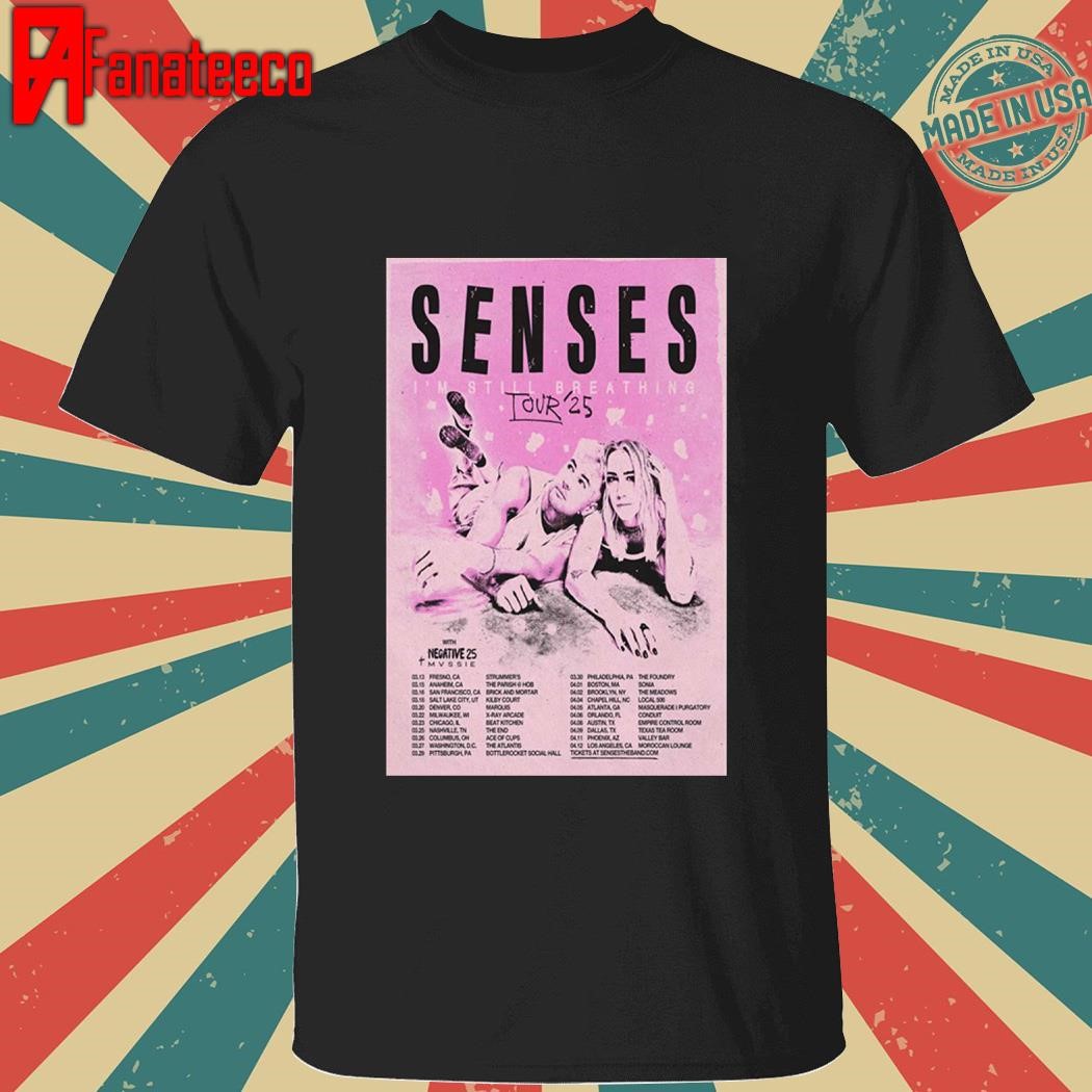 Senses I'm Still Breathing Tour 2025 shirt