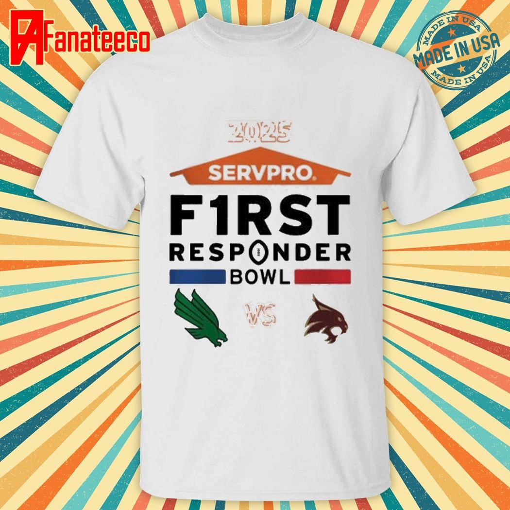 Servpro First Responder Bowl 2025 North Texas Mean Green Versus Texas State Bobcats Matchup In Dallas Texas On Jan 3 2025 shirt