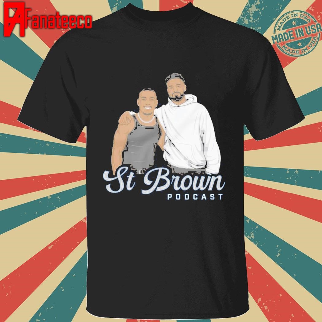 St. Brown Podcast Cartoon shirt