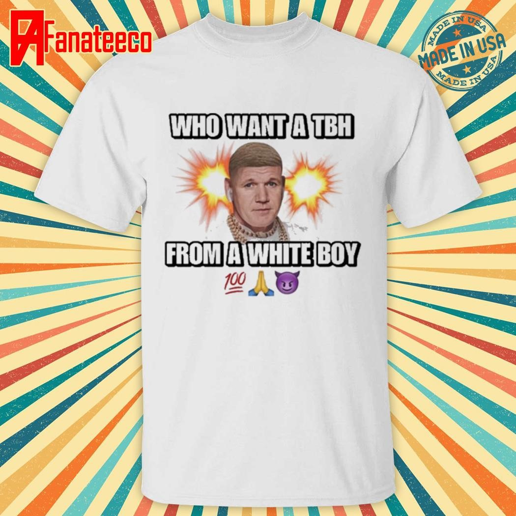 Tbh From A White Boy Cringey 2024 shirt