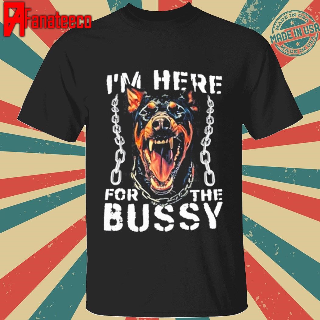 Teenhearts I'm Here For The Bussy Shirt