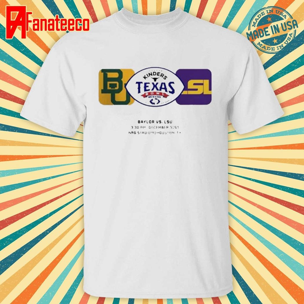 Texas Bowl Baylor Bears Vs LSU Tigers Matchup At NRG Stadium In Houston TX On December 31st 2024 NCAA shirt