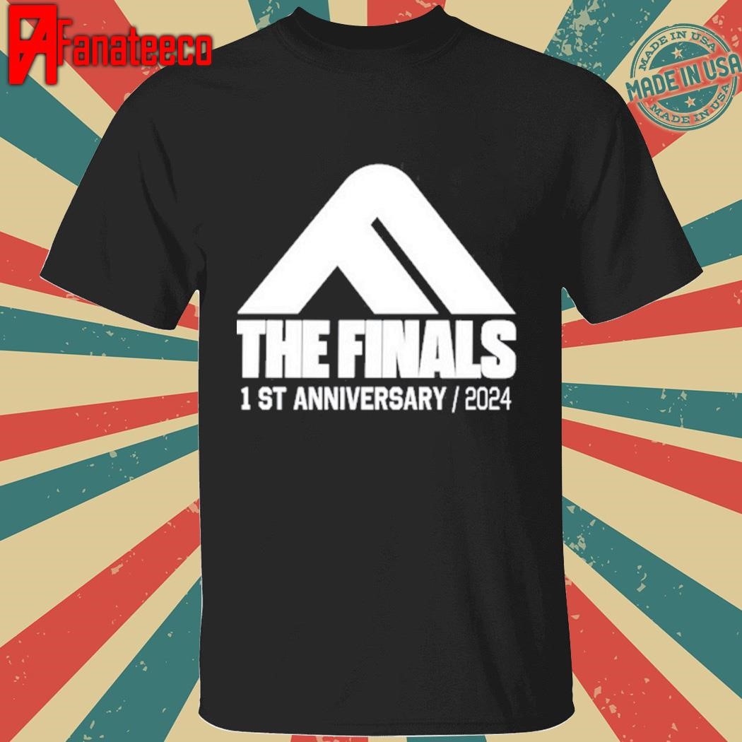 The Finals 1St Anniversary shirt