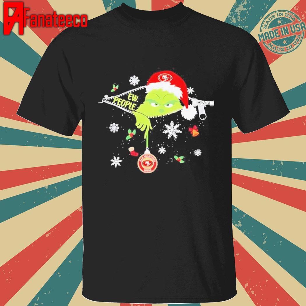 The Grinch Ew People holding San Francisco 49ers Christmas ornament shirt