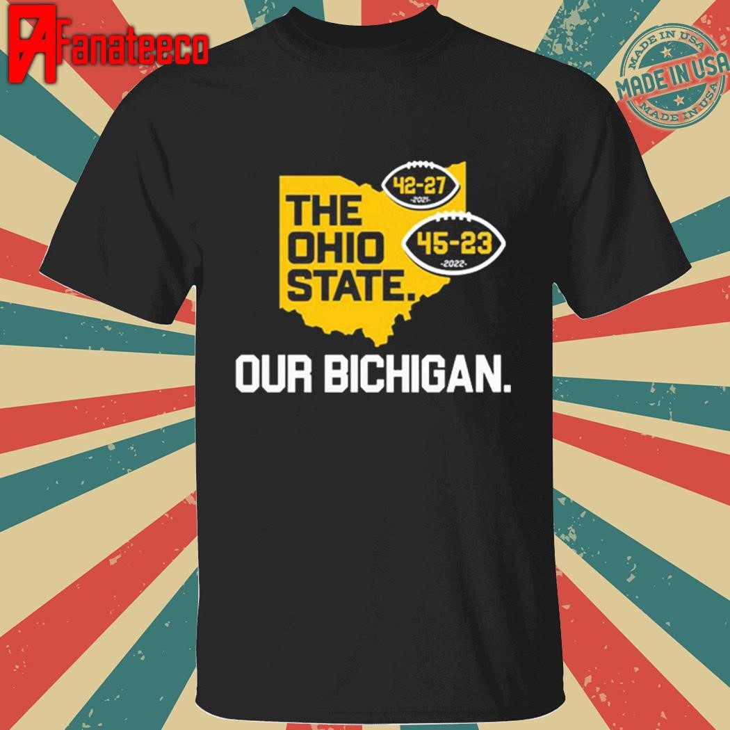 The Ohio State Our Bichigan Shirt