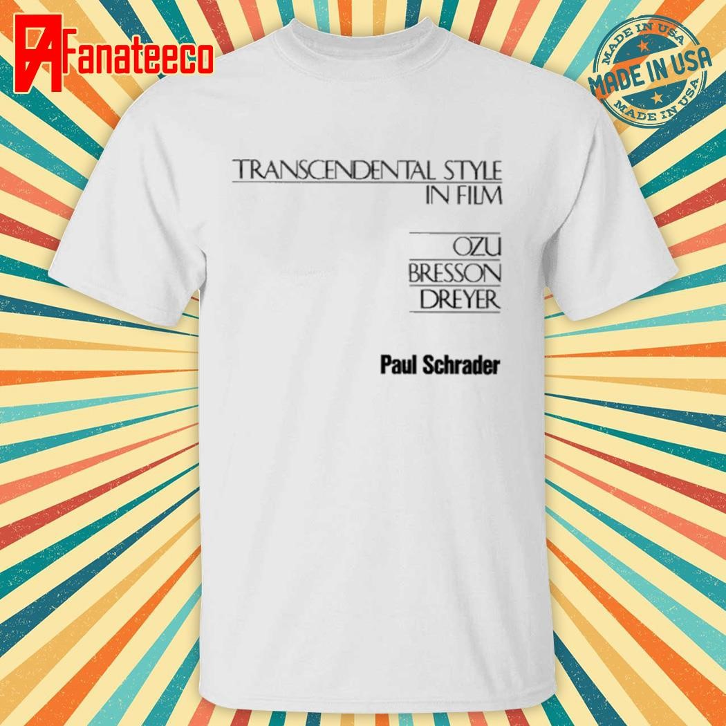 Transcendental Style In Film T-Shirt