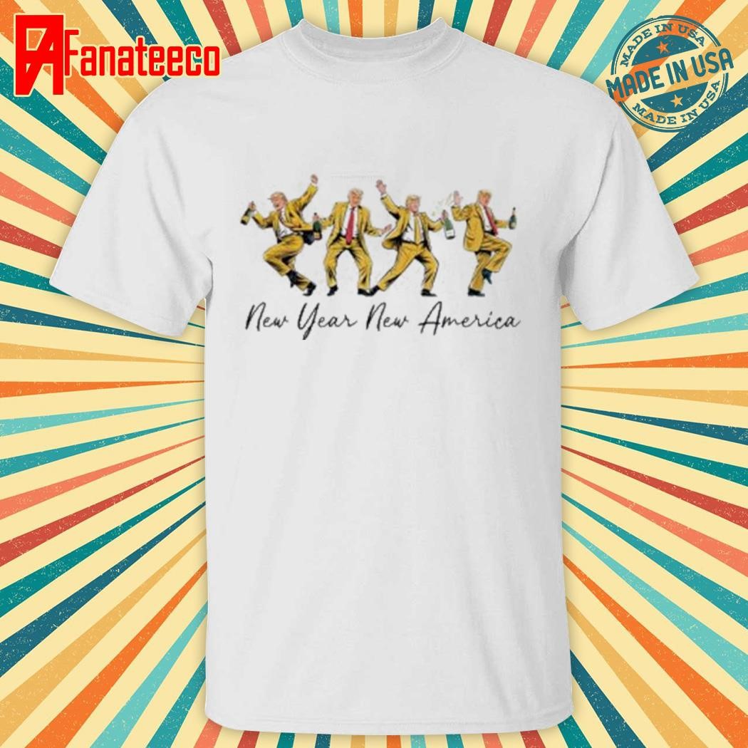 Trump Dance New Year New America Shirt