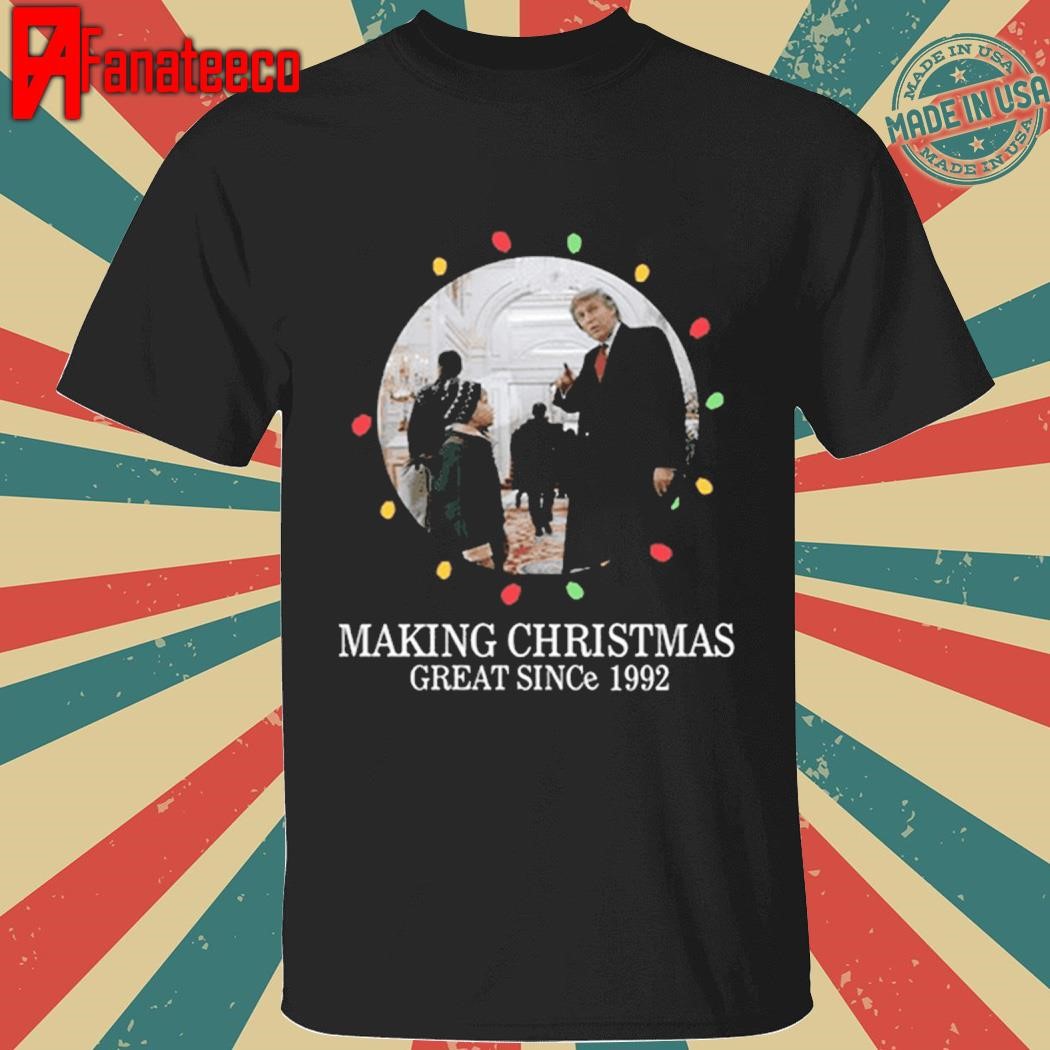 Trump Making Christmas Great Since 1992 Shirt