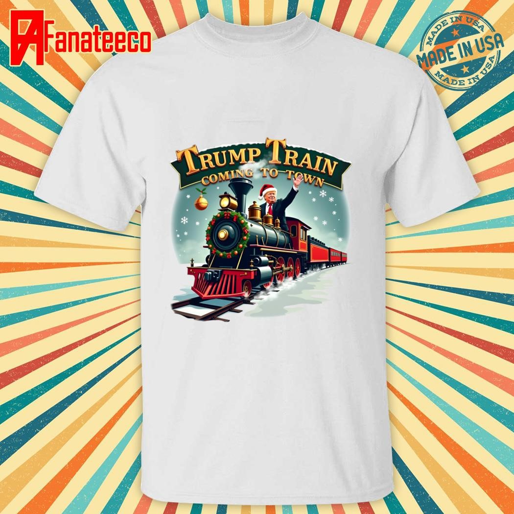 Trump Train Coming To Town Funny Christmas Santa Claus shirt