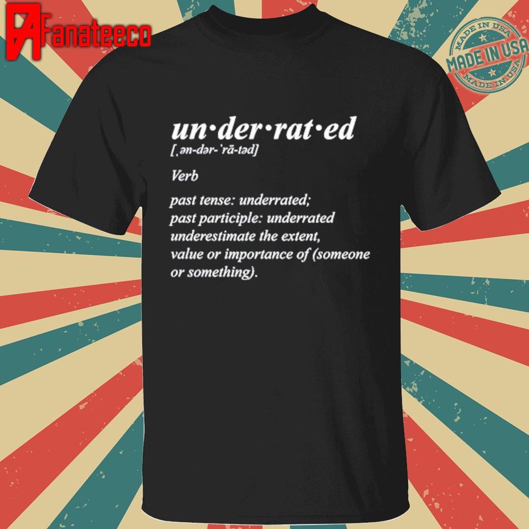 Underrated Definition Shirt