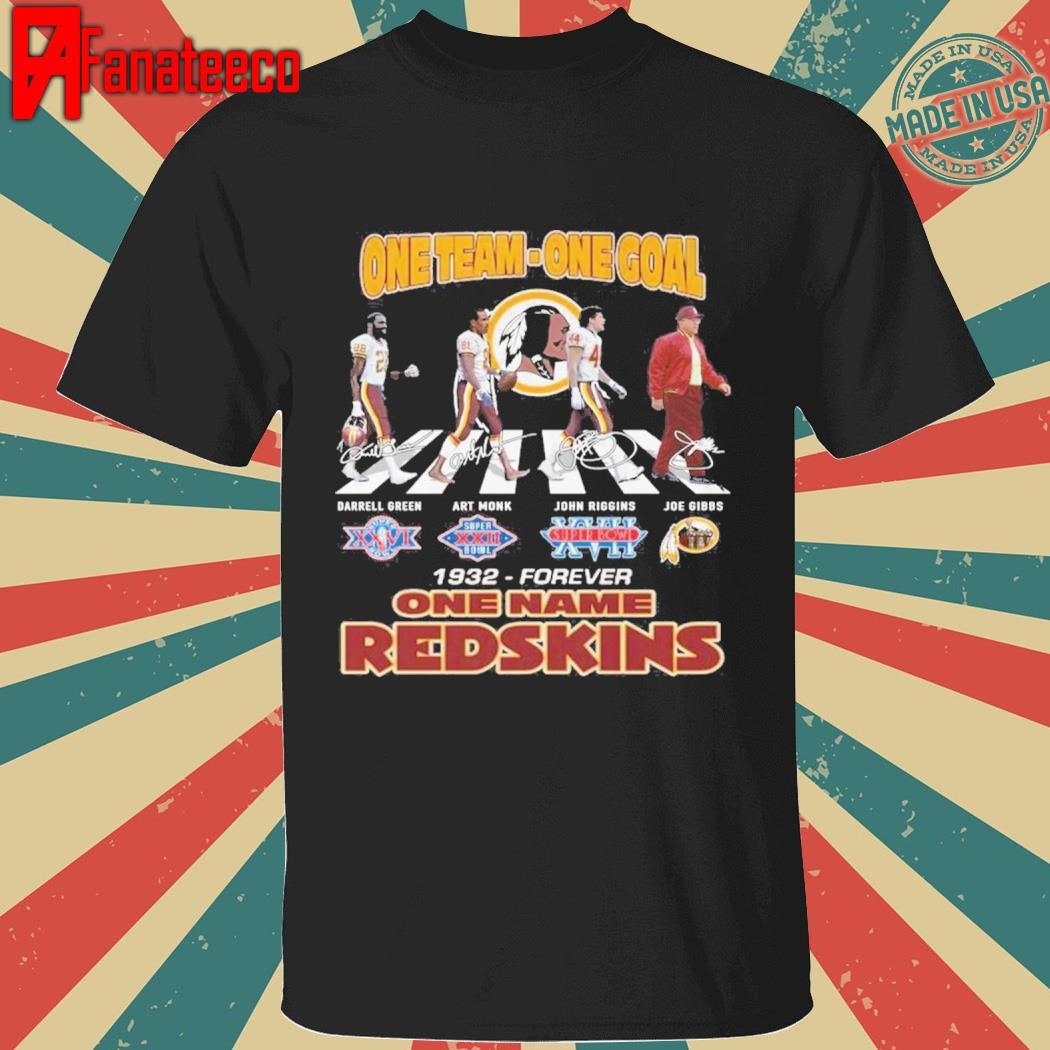 Washington Redskins One Team One Goal 1932-Forever One Name T-Shirt