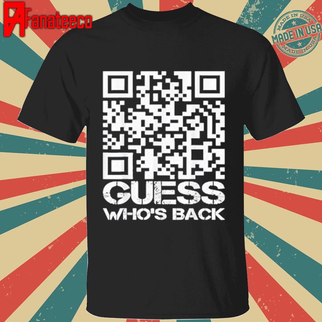 Who's Back Funny QR Hidden President Trump Dance Code T-Shirt