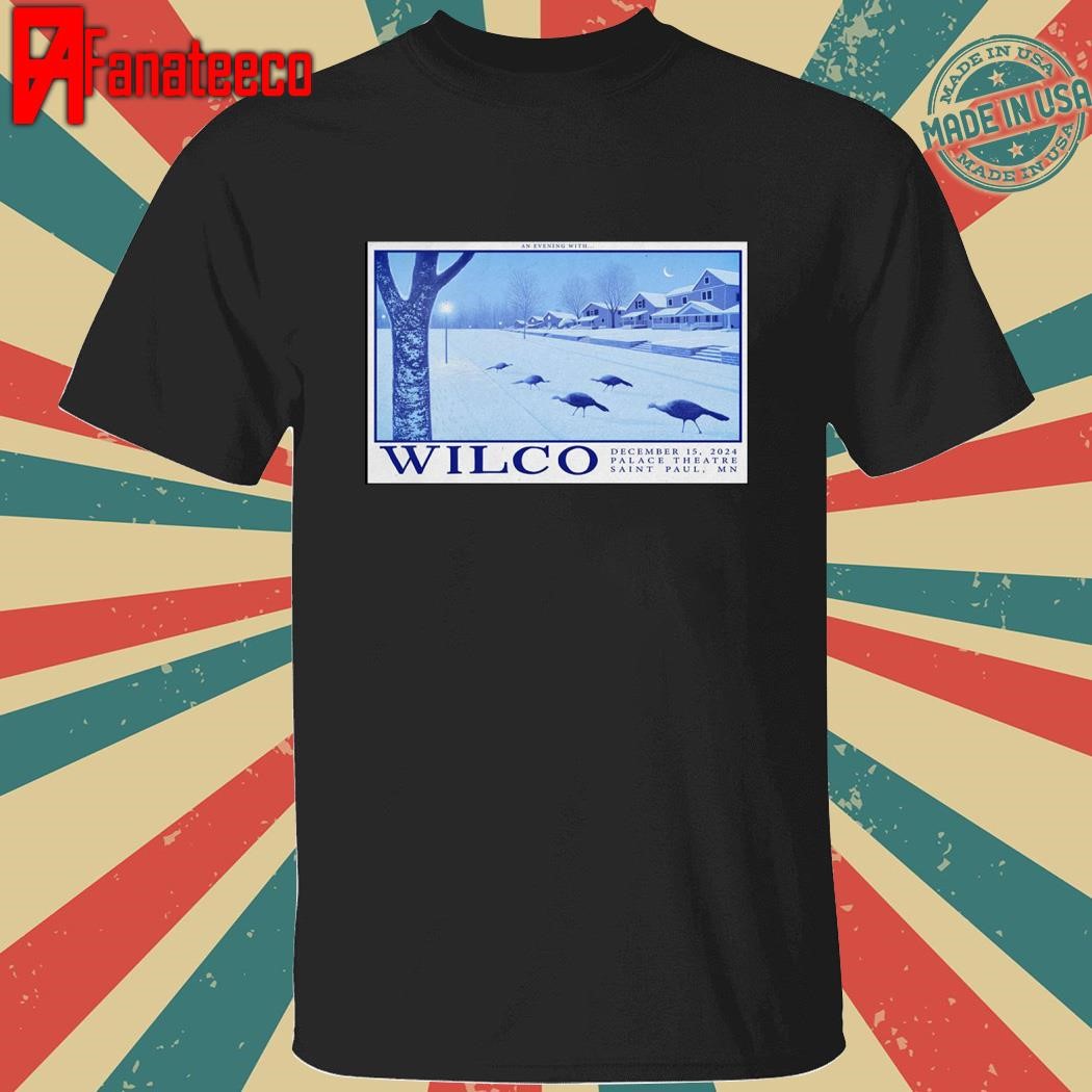 Wilco 12-15-2024 Palace Theatre in St Paul MN shirt