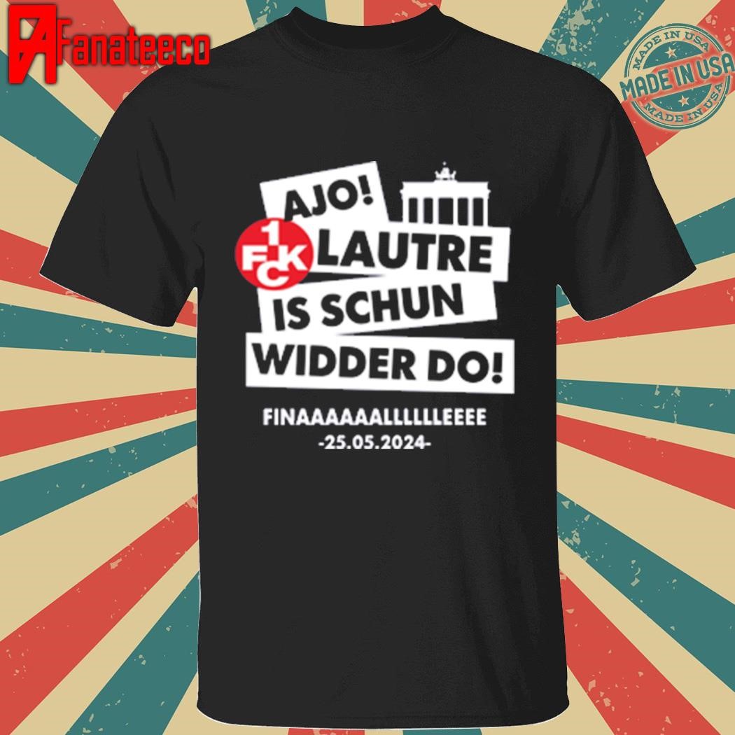 Ajo Lautre Is Schun Widder Do Berlin shirt